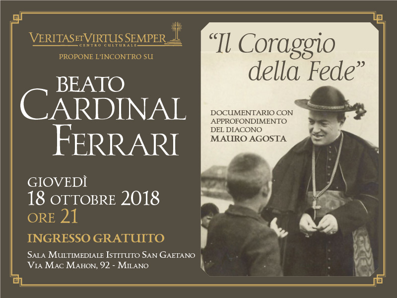 Beato Cardinal FERRARI – il coraggio della fede