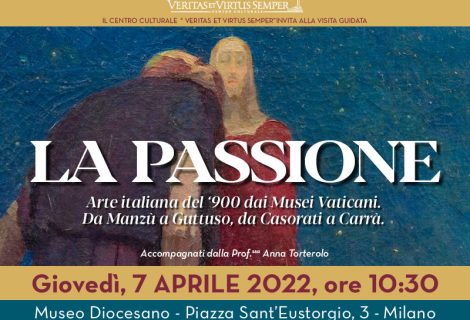 Visita guidata a “LA PASSIONE. Arte italiana del ‘900 Dai Musei Vaticani.”