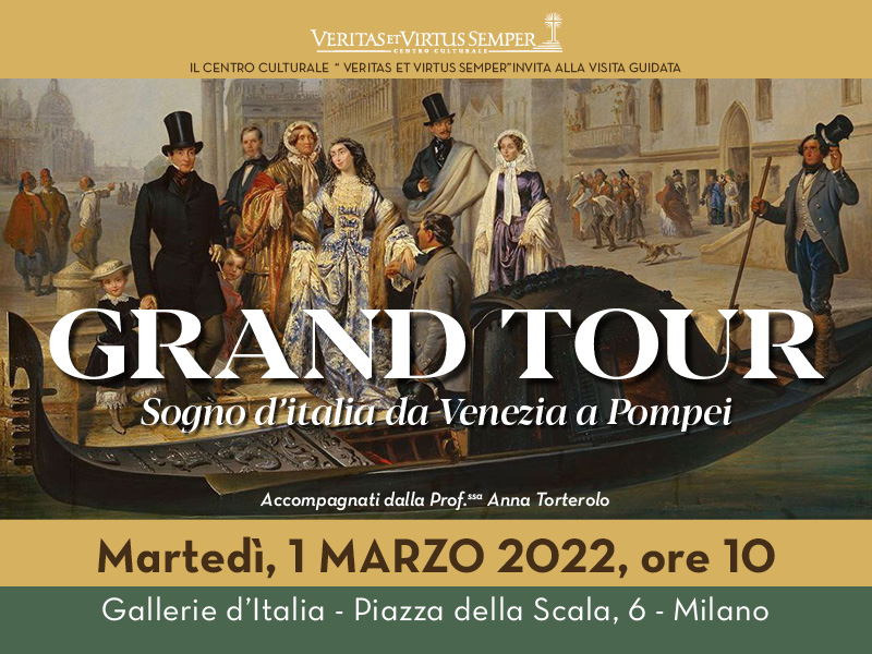Visita guidata “GRAND TOUR – Sogno d’Italia da Venezia a Pompei”