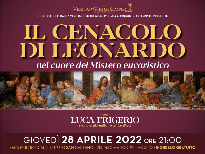 Il Cenacolo di Leonardo – nel cuore del mistero eucaristico