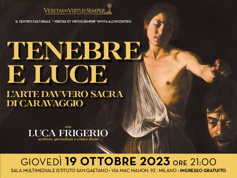 Tenebre e Luce – L’arte davvero sacra di Caravaggio